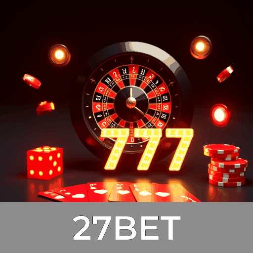 27BET: Plataforma de Cassino e Apostas Segura